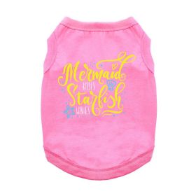 Mermaid Kisses Starfish Wishes Dog Shirt (Color: Carnation Pink, size: small)